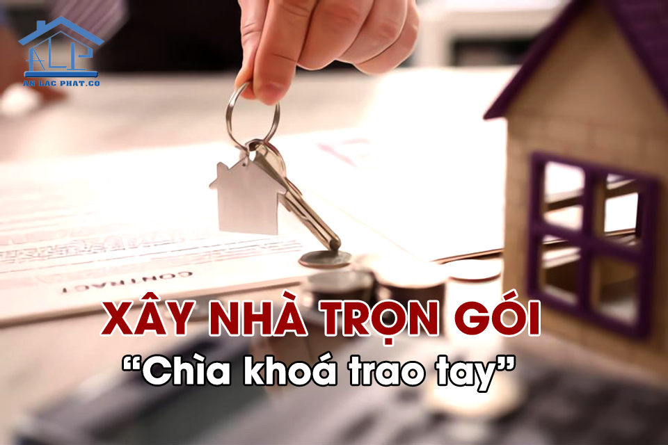 Xây nhà trọn gói khá được ưa chuộng hiện nay 